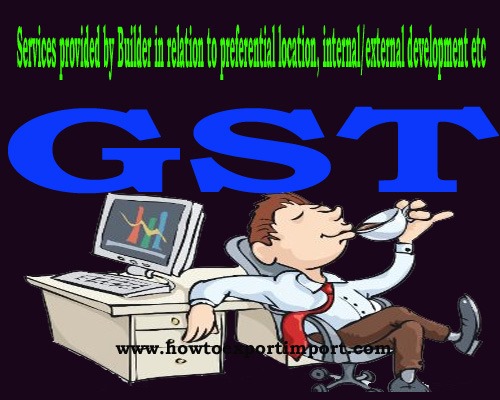 gst-duty-for-services-provided-by-builder-in-relation-to-preferential